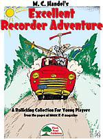 Excellent Recorder Adventure (Kit w/ CD)