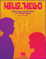 Hello, Hello:  Echo Songs and Activities for Young Singers (Book
