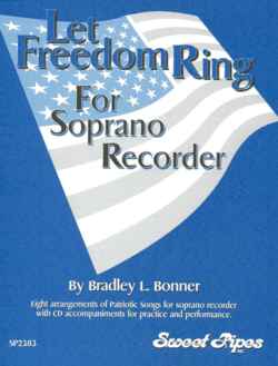 Let Freedom Ring for Sorprano Recorder (Book/CD)