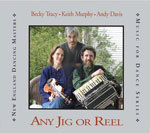 Any Jig or Reel: Music for Dance Series (CD)