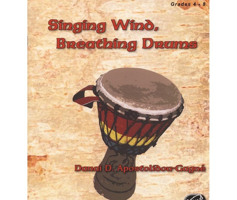 Singing Wind, Breathing Drums