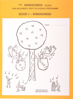 Windsongs Series for Recorder, Orff or Kodaly Programs:  Book 1