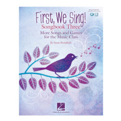 First We Sing! Songbook Three
