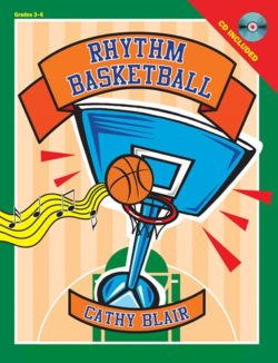 Rhythm Basketball by Cathy Blair