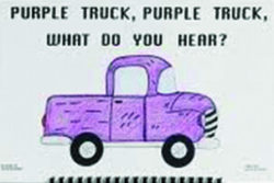 purple truck, purple truck, what do you hear?