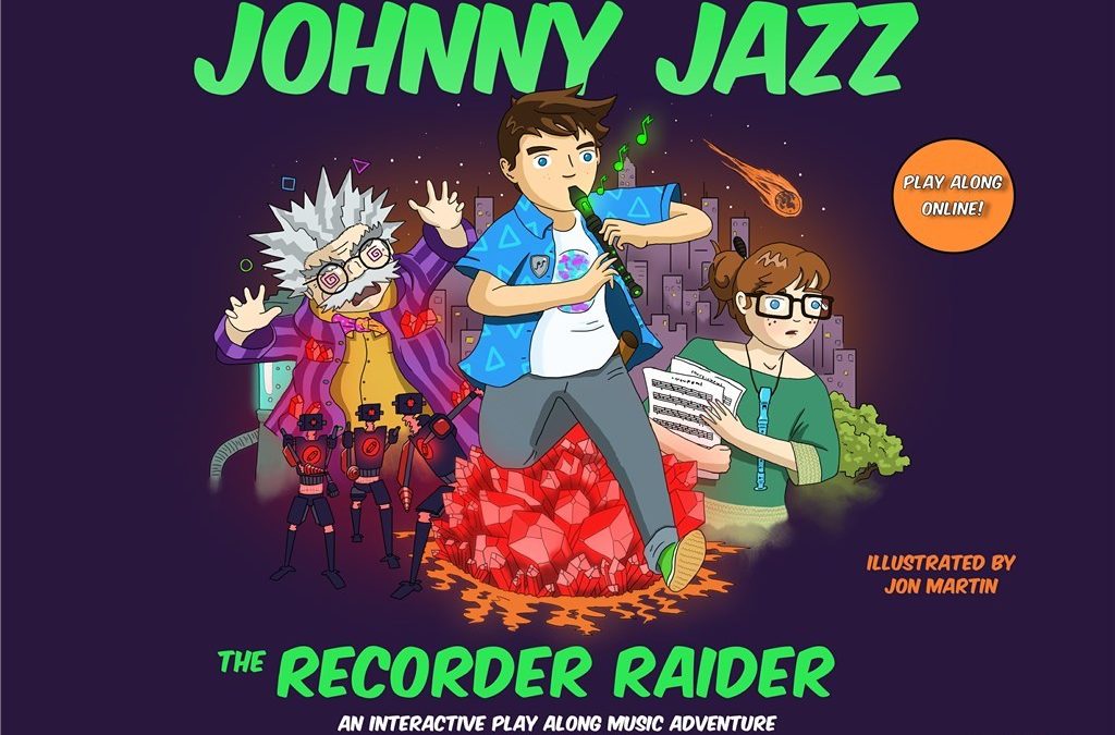 Johnny Jazz the Recorder Raider (Student Book with Online Access)
