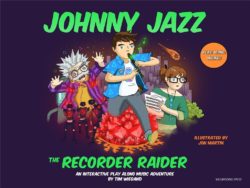 Johnny Jazz the recorder raider