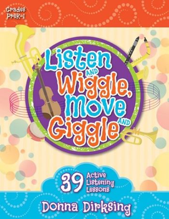 listen and wiggle, move and giggle grades prek - 1