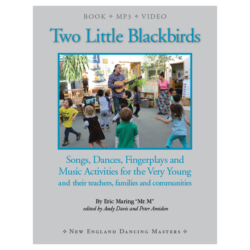 Two Little Blackbirds – Songs, Dances, Fingerplays and Music Activities for the Very Young