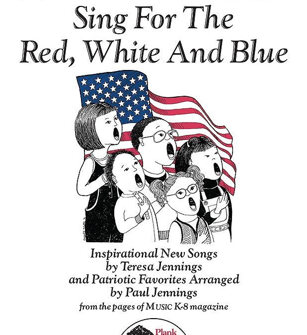 Sing for the Red, White and Blue (Kit w/ CD)
