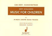 Music for Children, Murray Ed. Vol. IV Minor -Drone Base/Triads