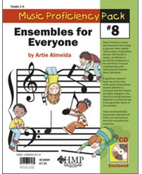 Music Proficiency Pack #8   Ensembles for Everyone