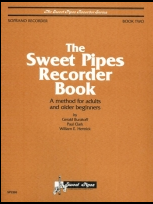 Sweet Pipes Recorder Book, Book 2 (Soprano)