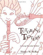 Tutoring Tooters  A Group Recorder Method